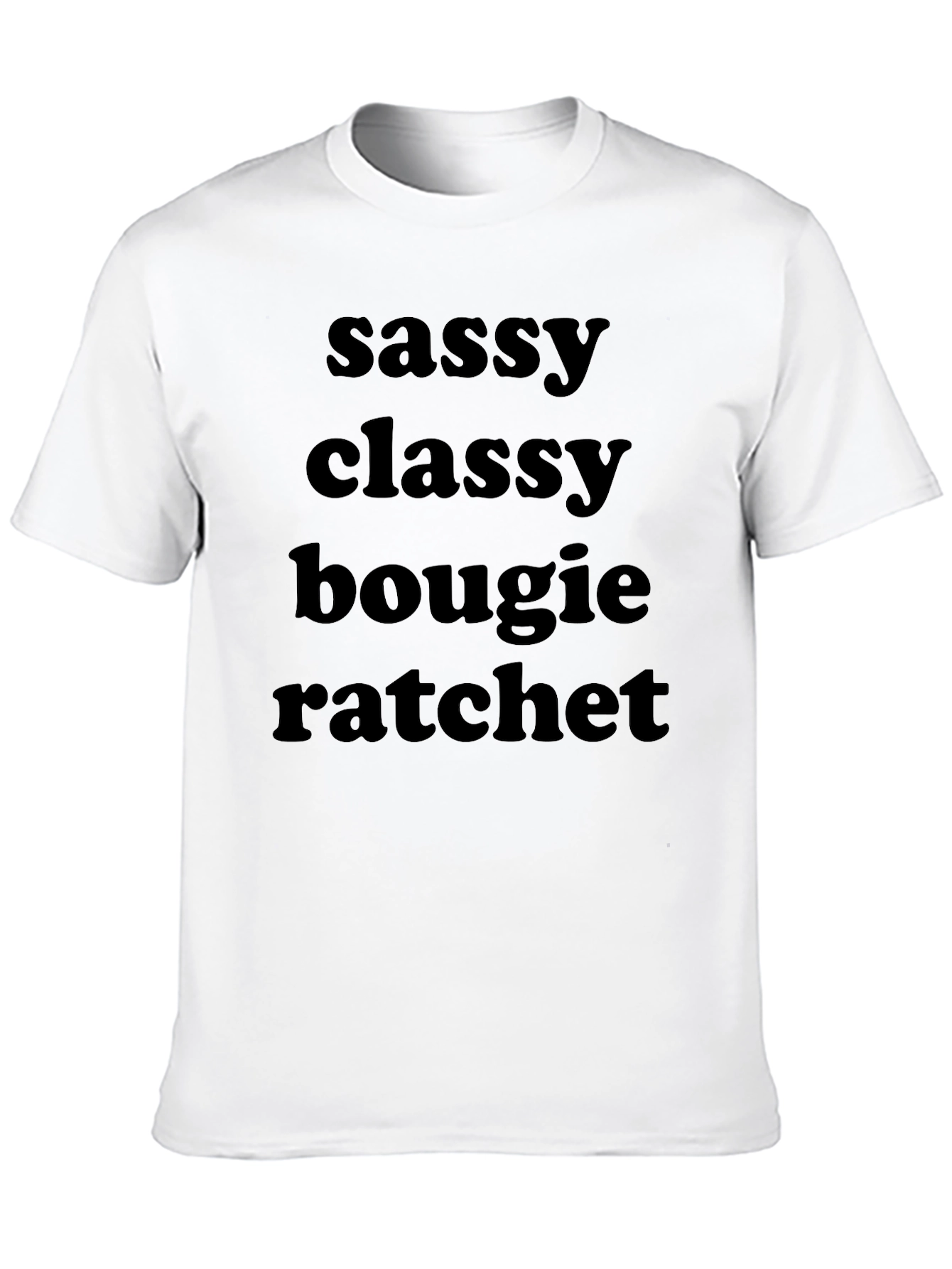 Sassy Classy Bougie Ratchet Graphic Tee