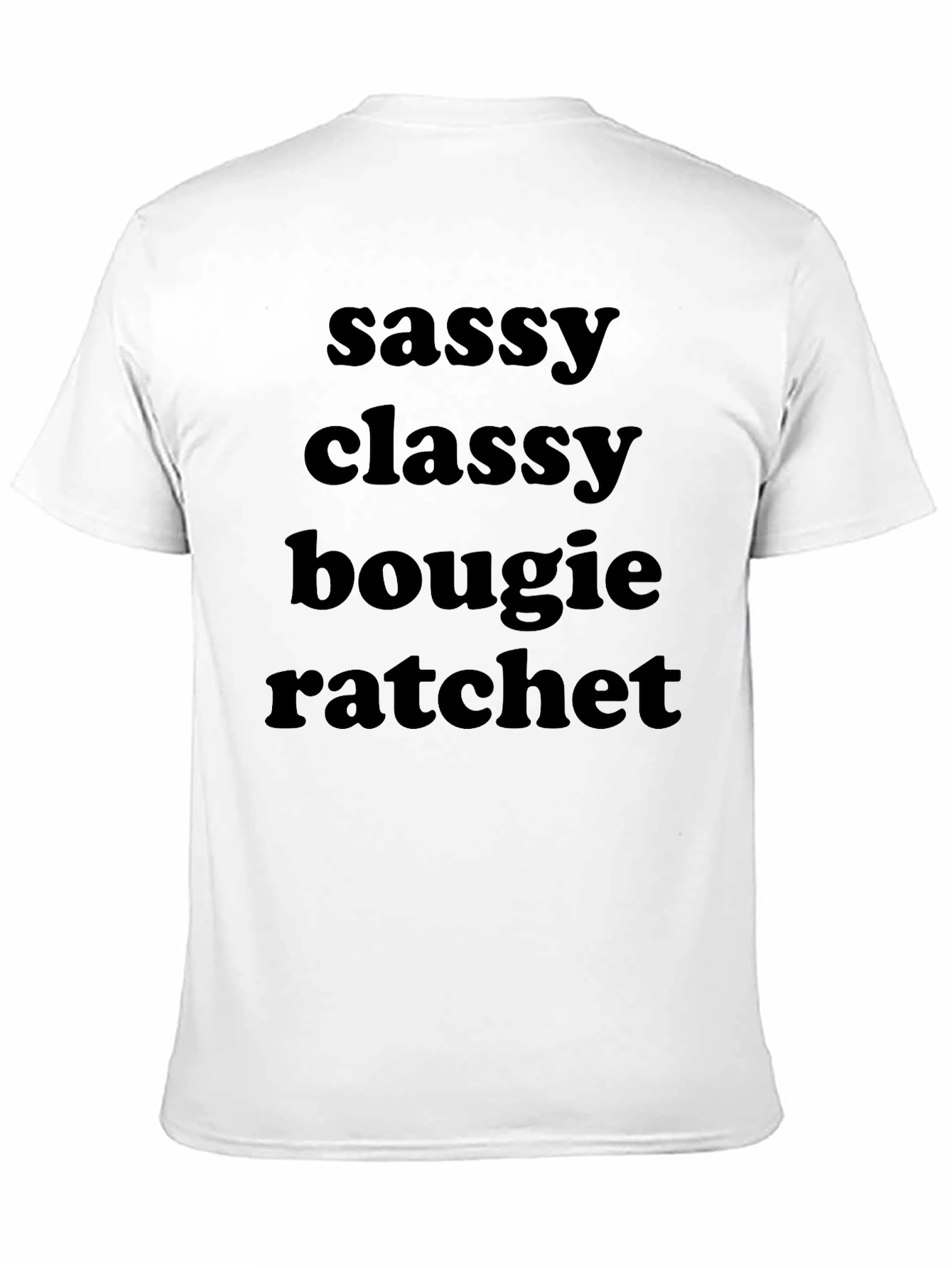 Sassy Classy Bougie Ratchet Graphic Tee