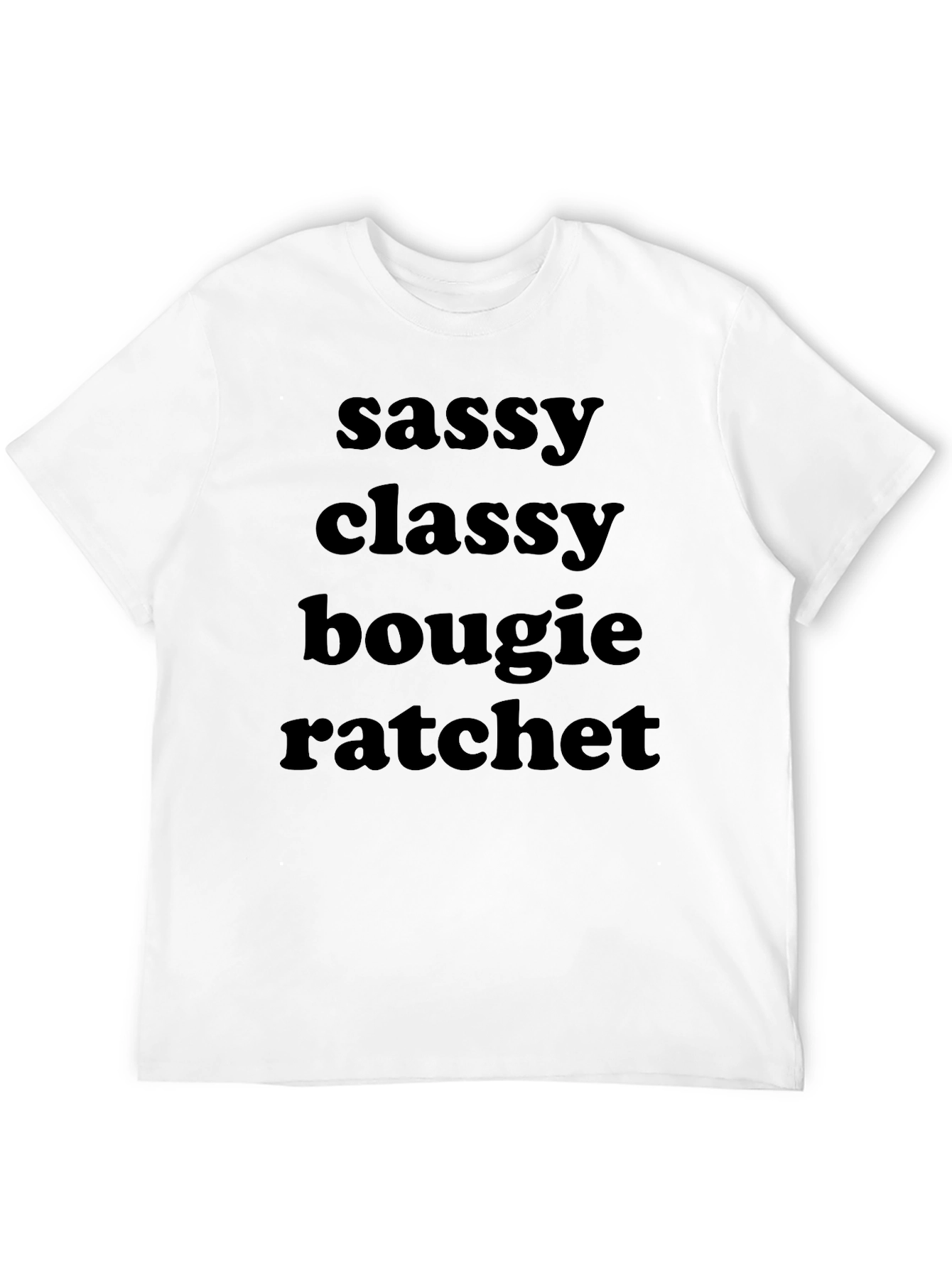 Sassy Classy Bougie Ratchet Graphic Tee