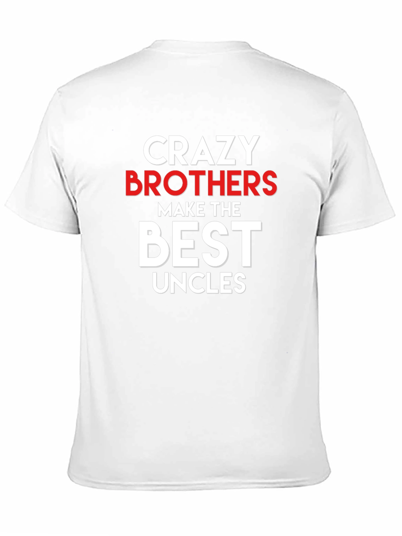 Crazy Brothers Best Uncles Graphic Tee