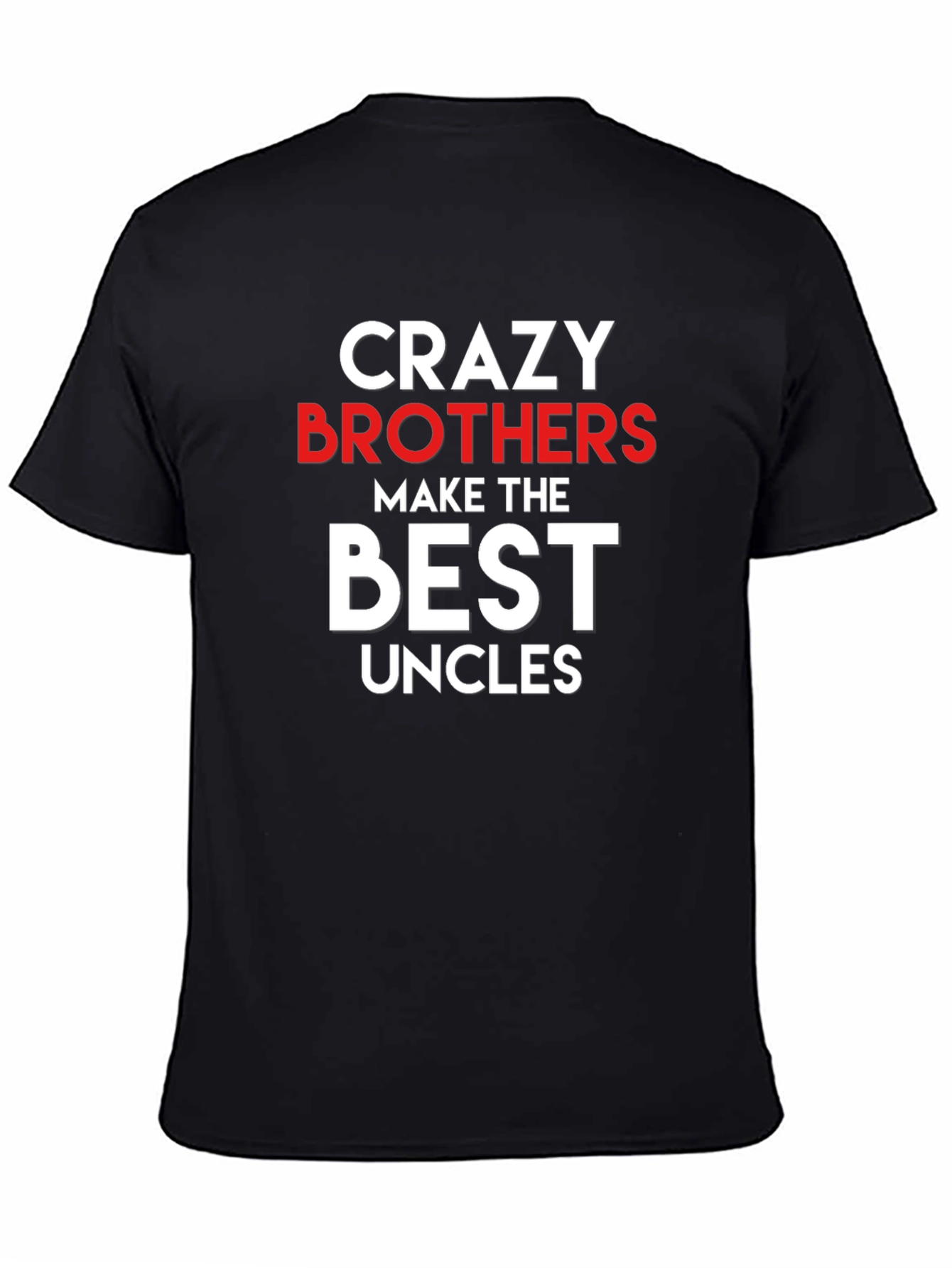 Crazy Brothers Best Uncles Graphic Tee
