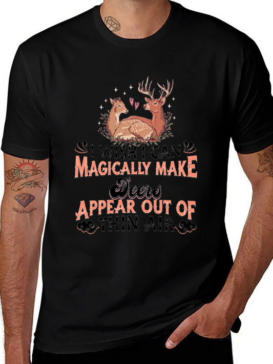 Magical Deer T-Shirt - I Wish I Can Make Deers Appear