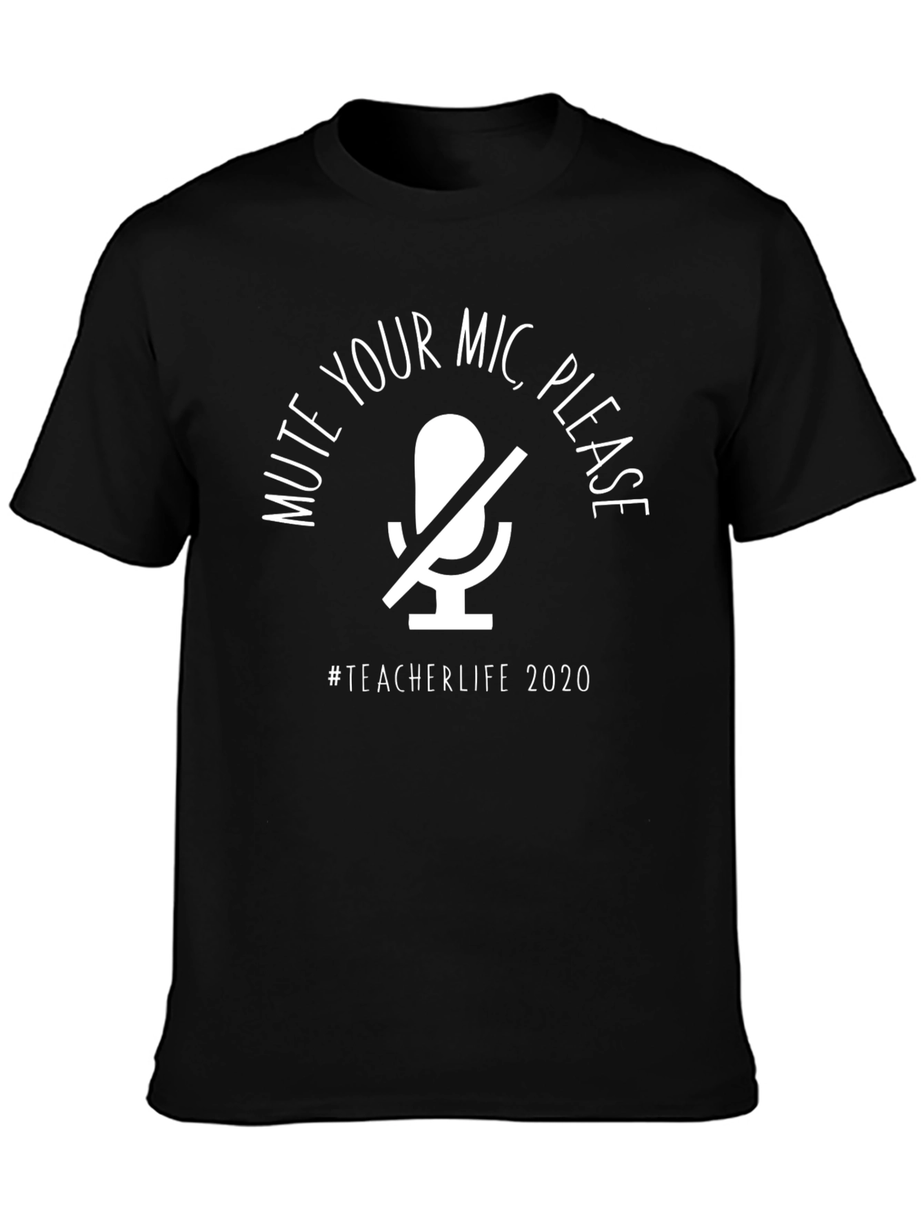 Mute Your Mic Teacher Life T-Shirt