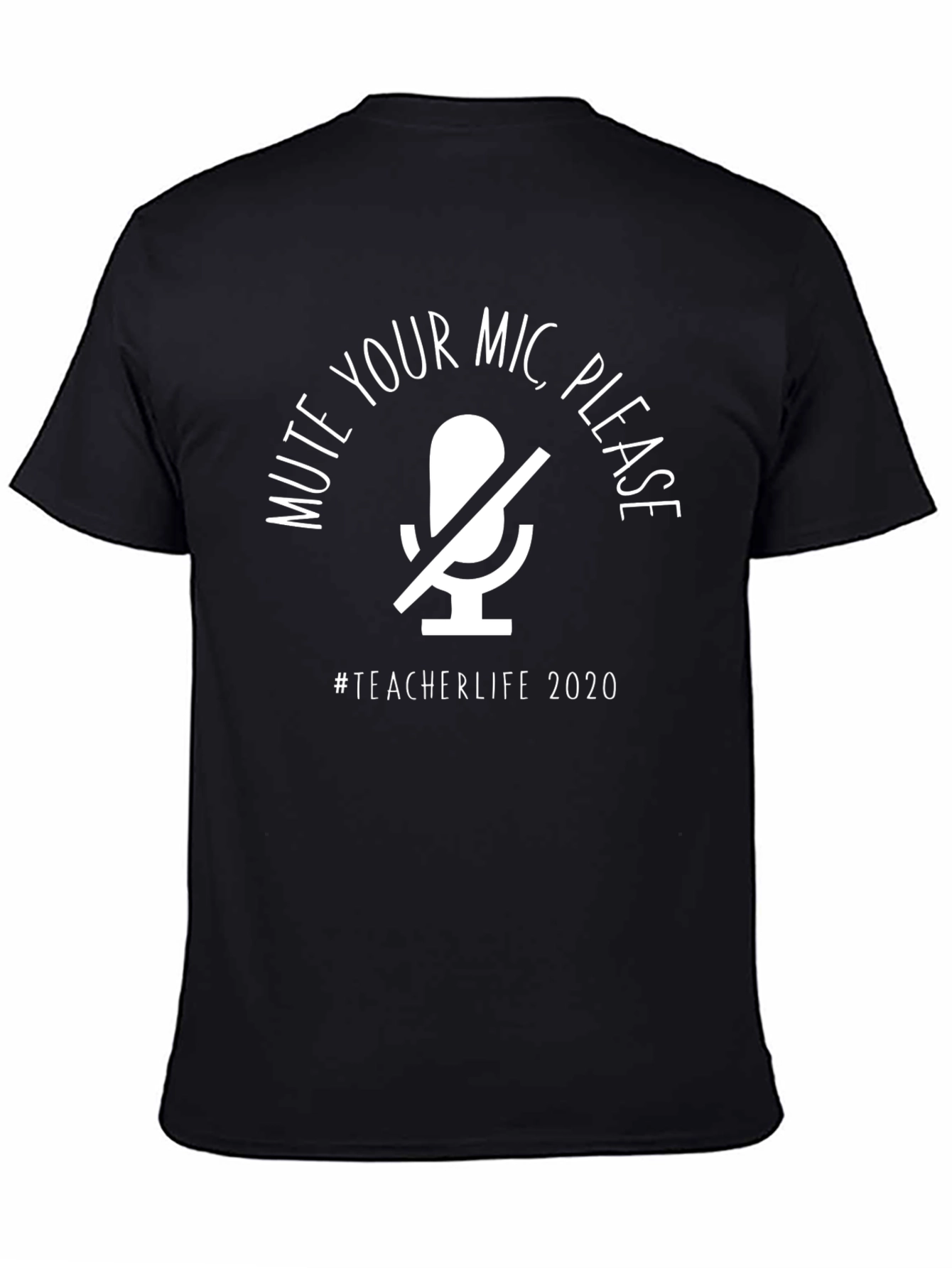 Mute Your Mic Teacher Life T-Shirt