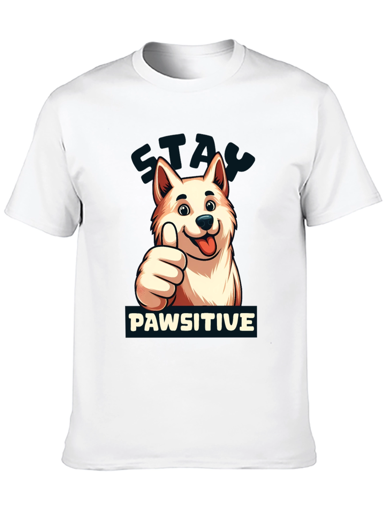 Stay Pawsitive T-Shirt - Dog Lover Apparel
