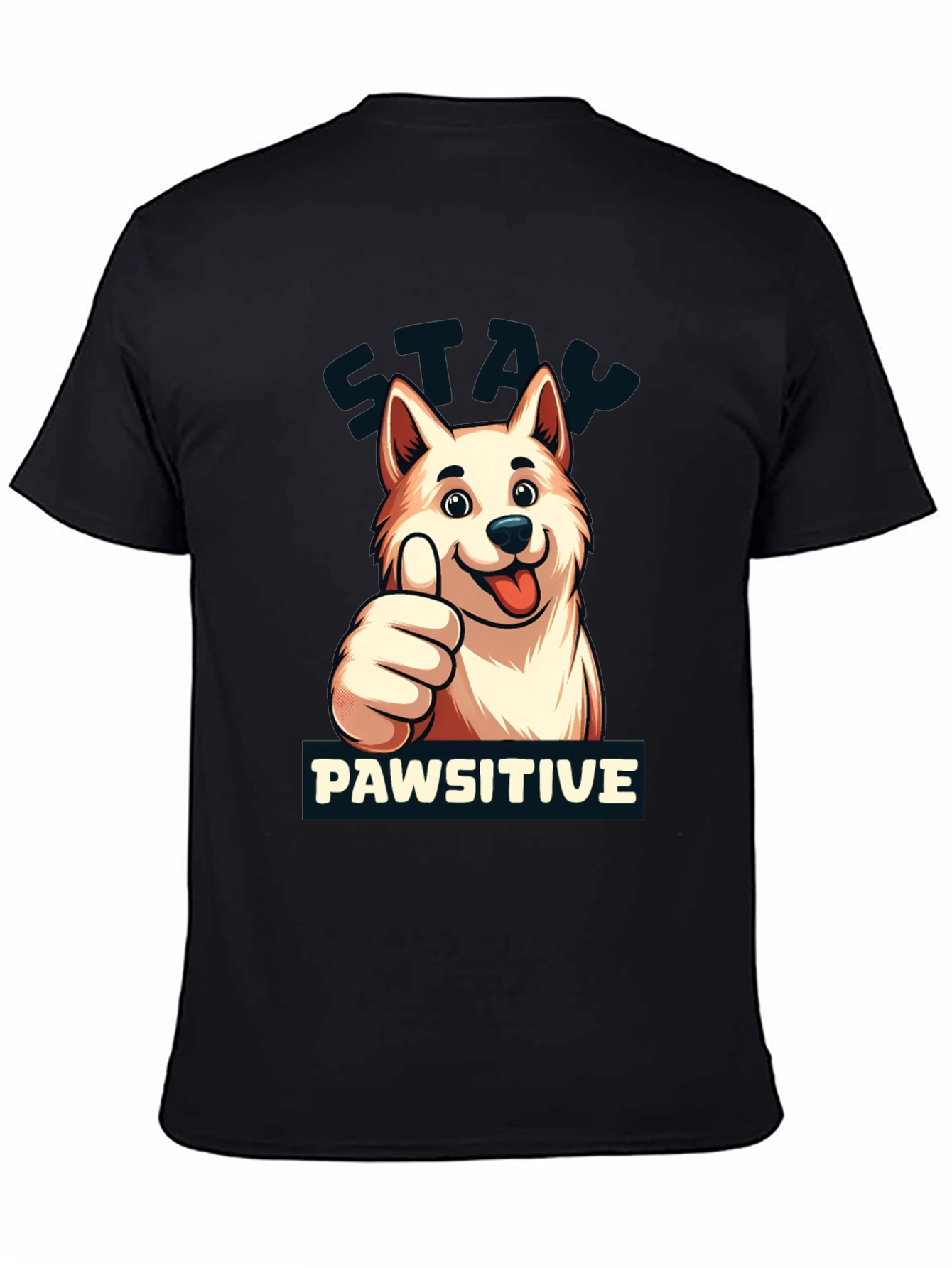 Stay Pawsitive T-Shirt - Dog Lover Apparel