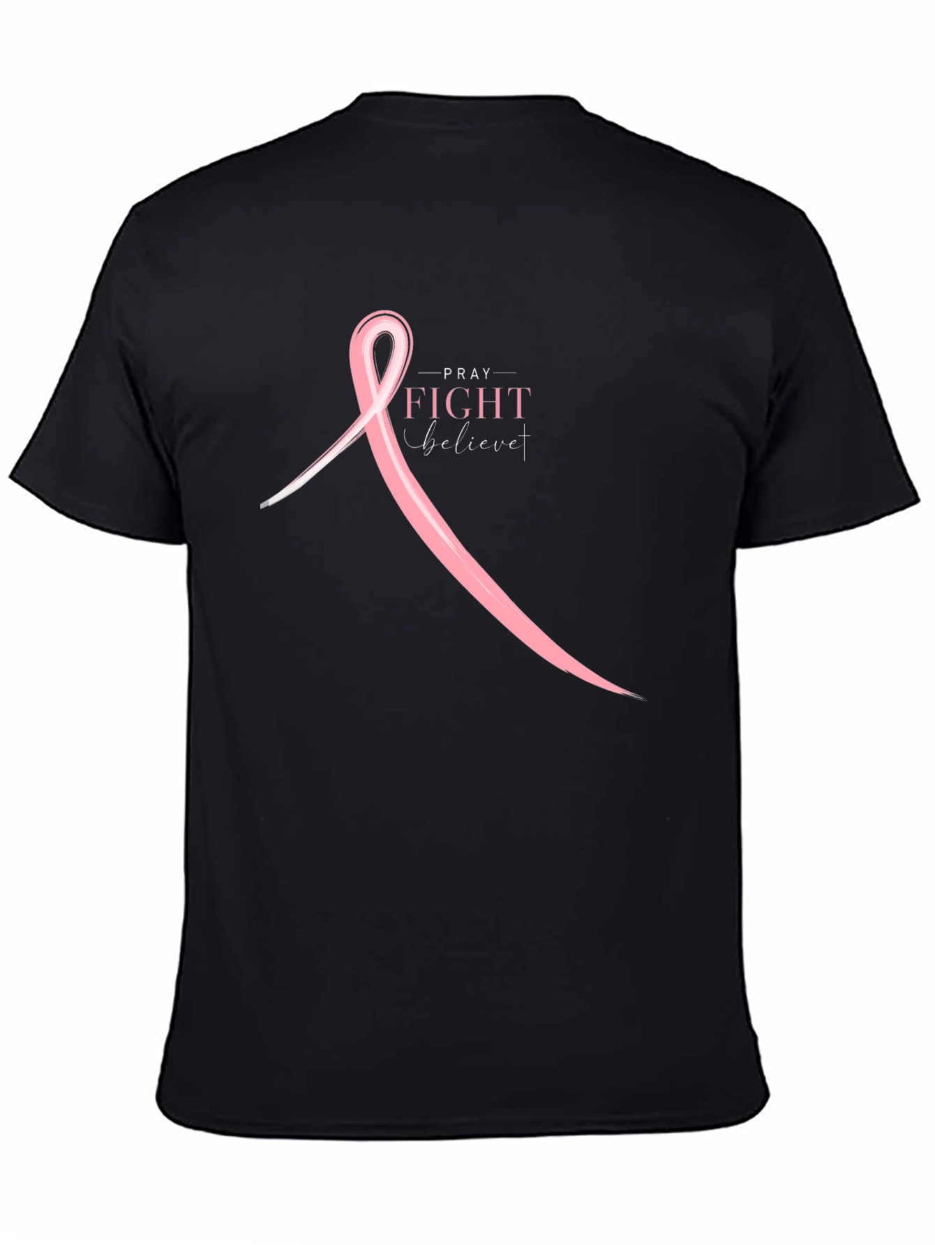 Pray Fight Believe T-Shirt - Breast Cancer Awareness