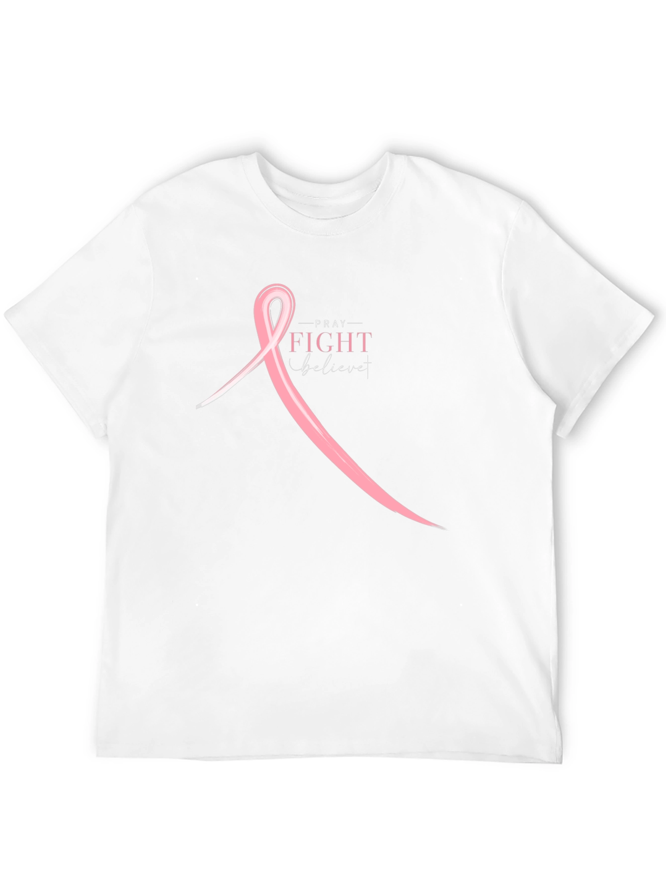 Pray Fight Believe T-Shirt - Breast Cancer Awareness