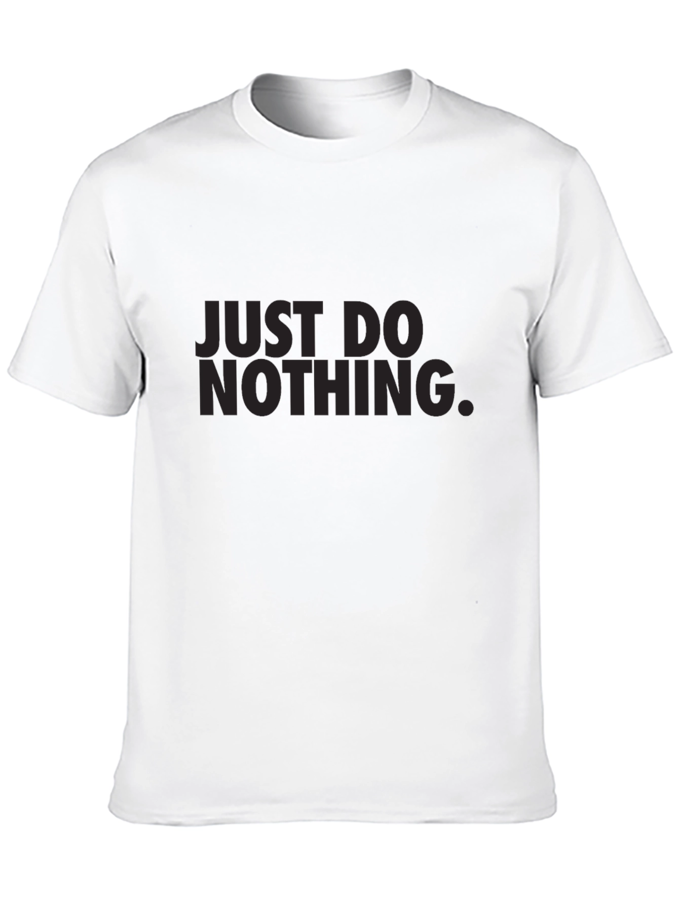 Just Do Nothing Graphic Tee - Mens Casual Shirt