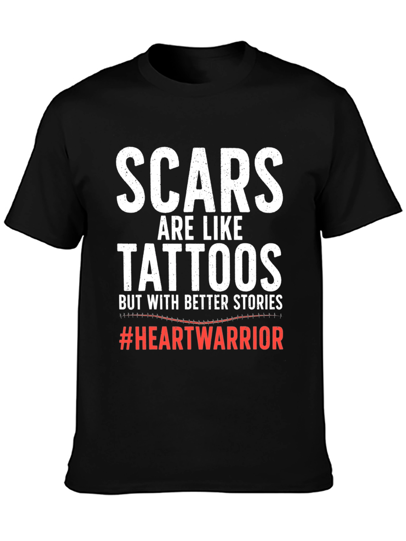 Scars are Like Tattoos T-Shirt Heart Warrior