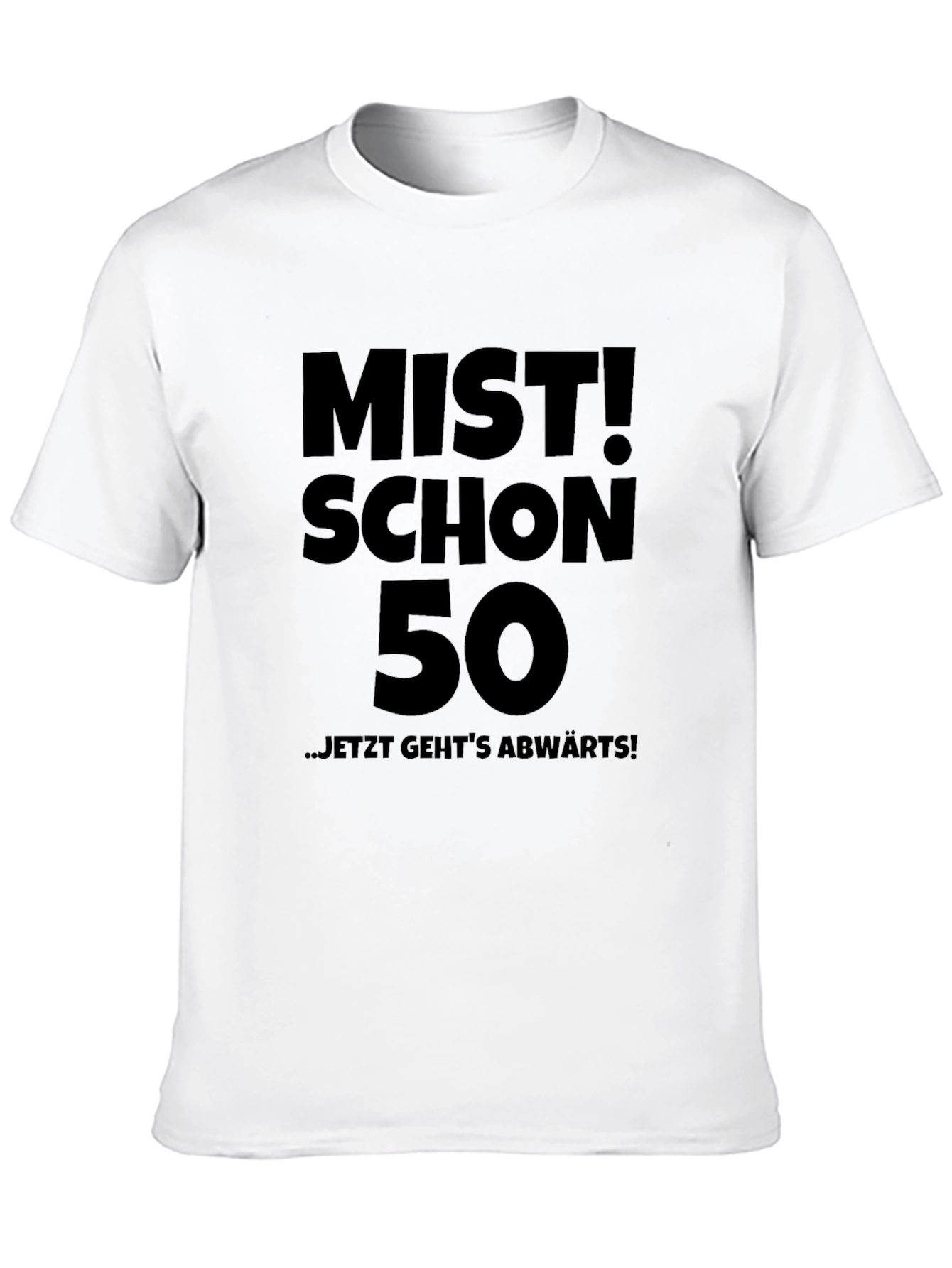 MIST! SCHON 50 - Funny 50th Birthday T-Shirt