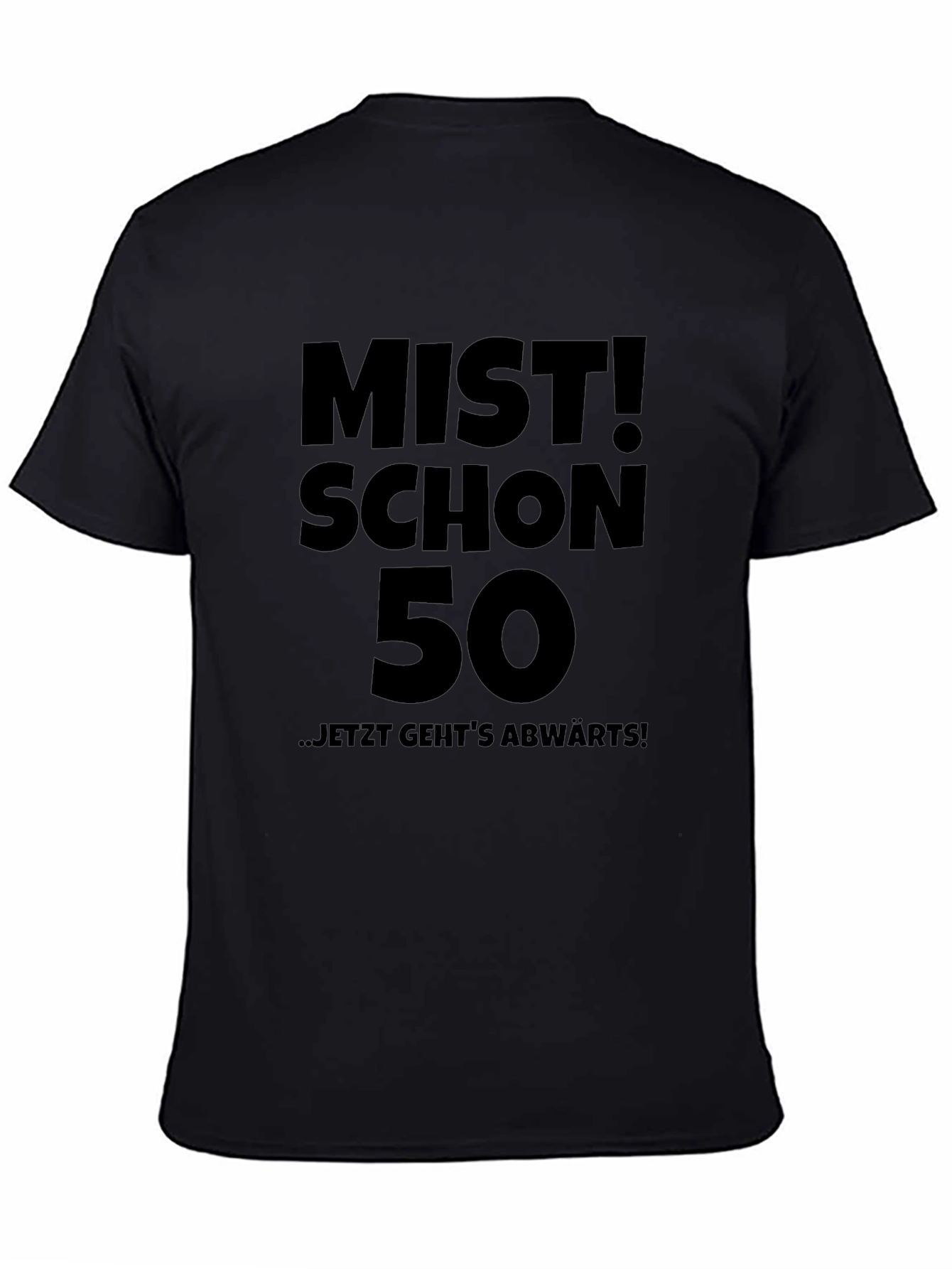MIST! SCHON 50 - Funny 50th Birthday T-Shirt