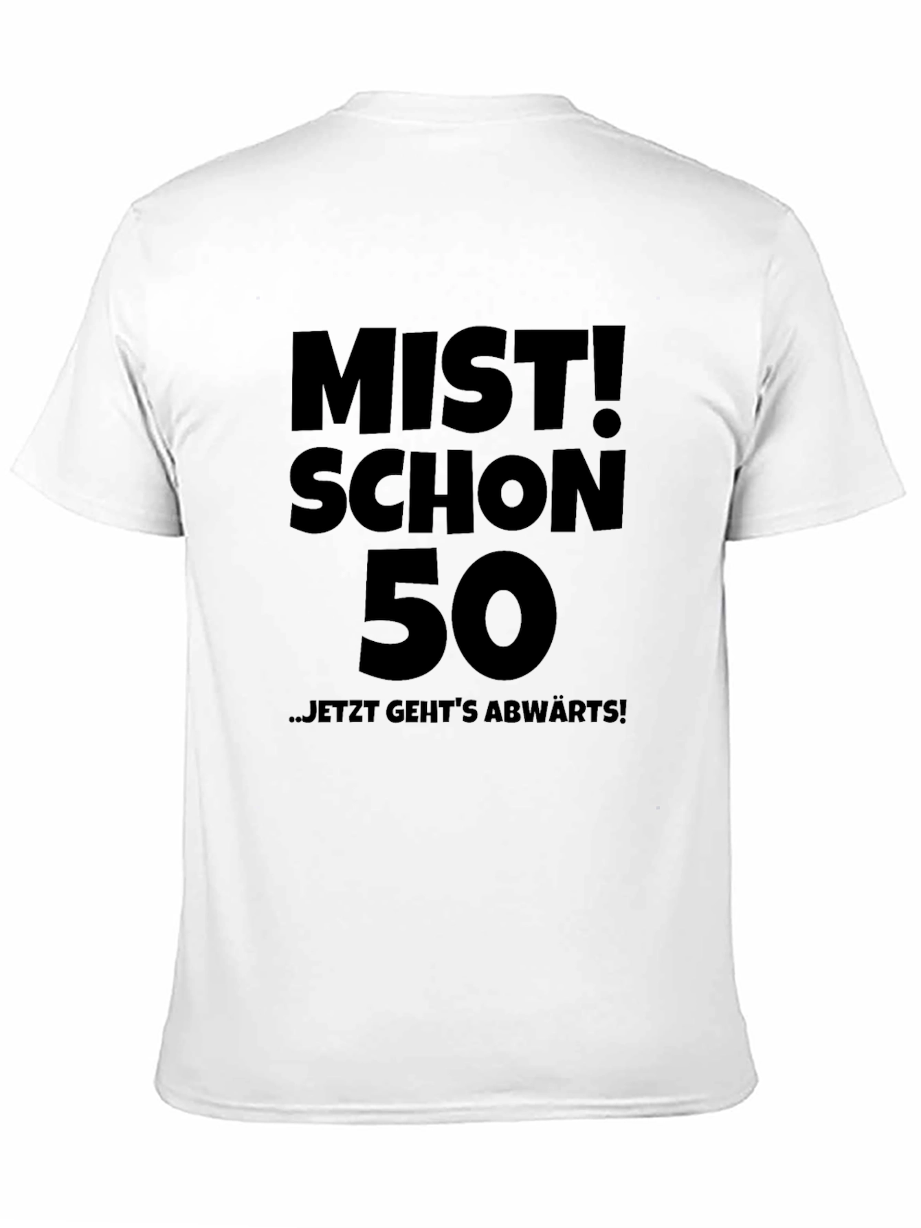 MIST! SCHON 50 - Funny 50th Birthday T-Shirt