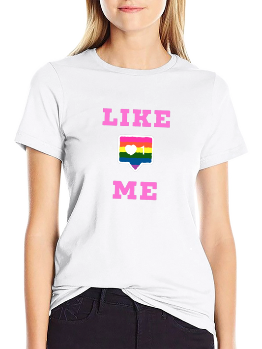 Like Me LGBTQ+ Pride T-Shirt