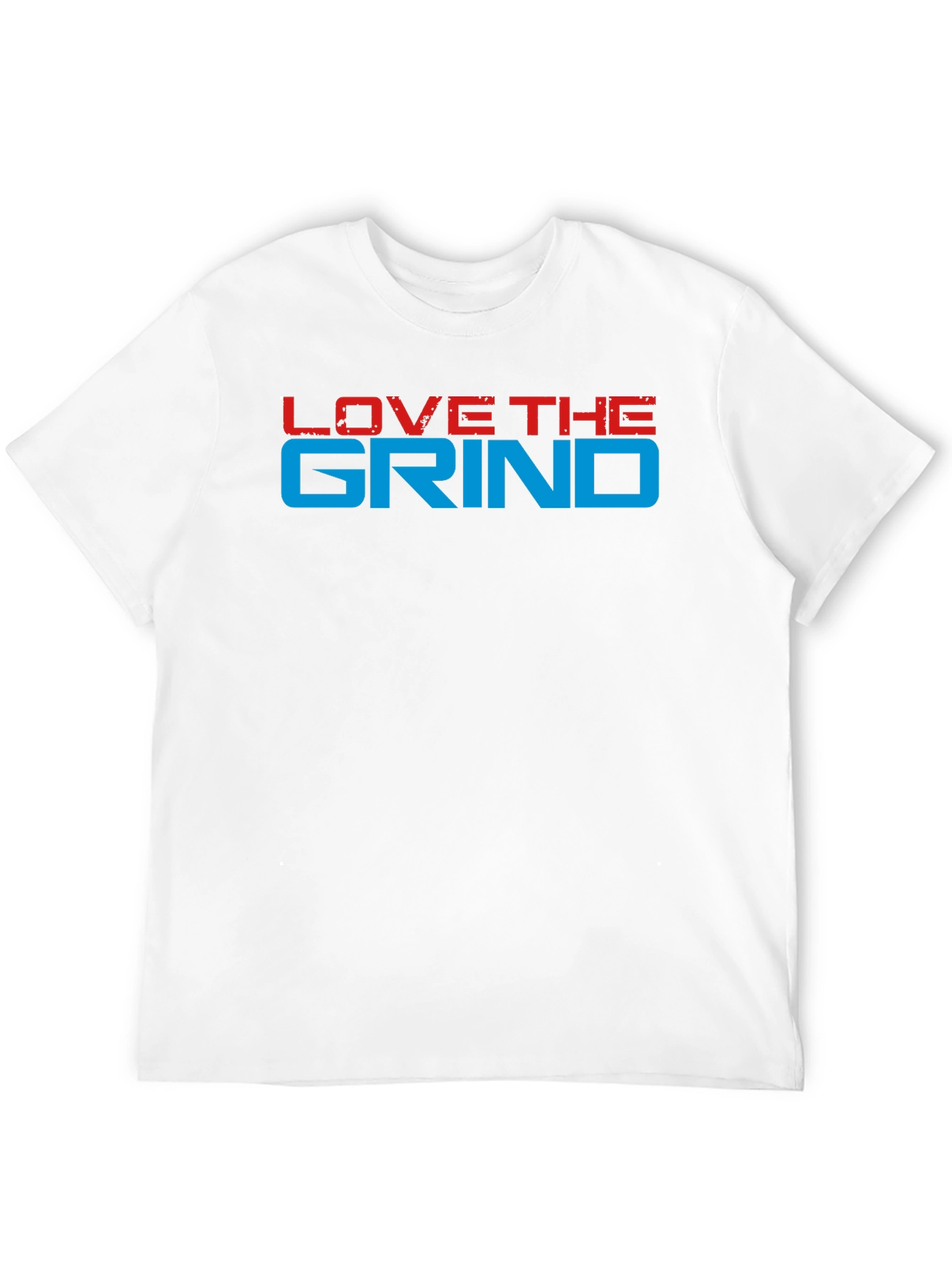 Love The Grind Graphic Tee - Motivation T-Shirt