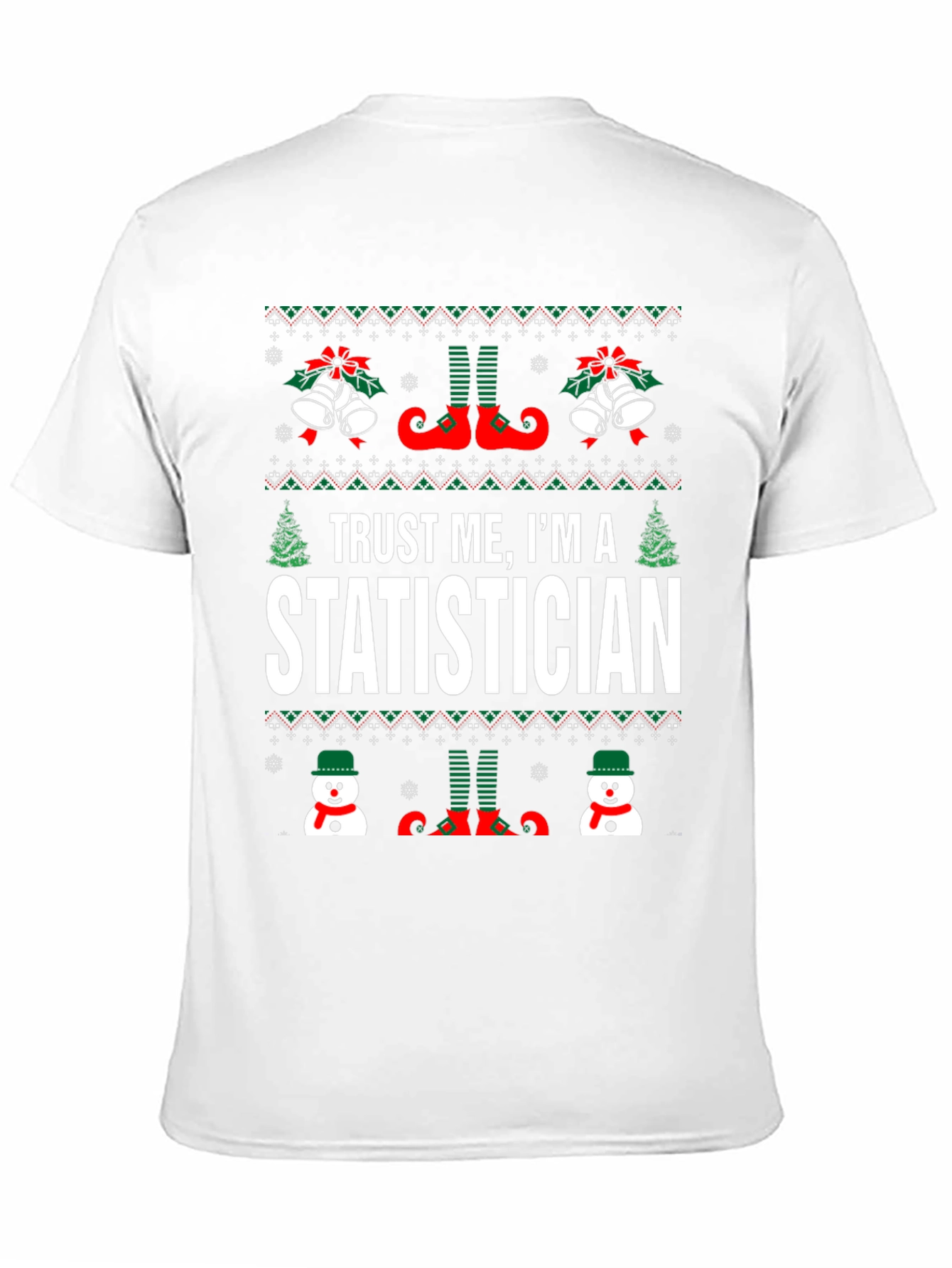 Trust Me Im A Statistician Christmas T-Shirt