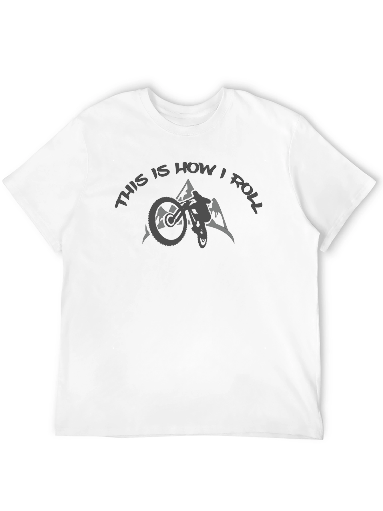 Mountain Biking T-Shirt - This Is How I Roll
