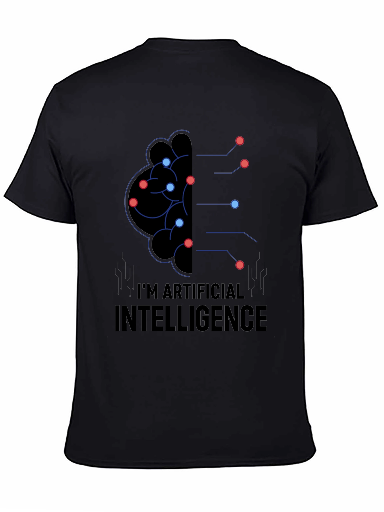 Im Artificial Intelligence T-Shirt