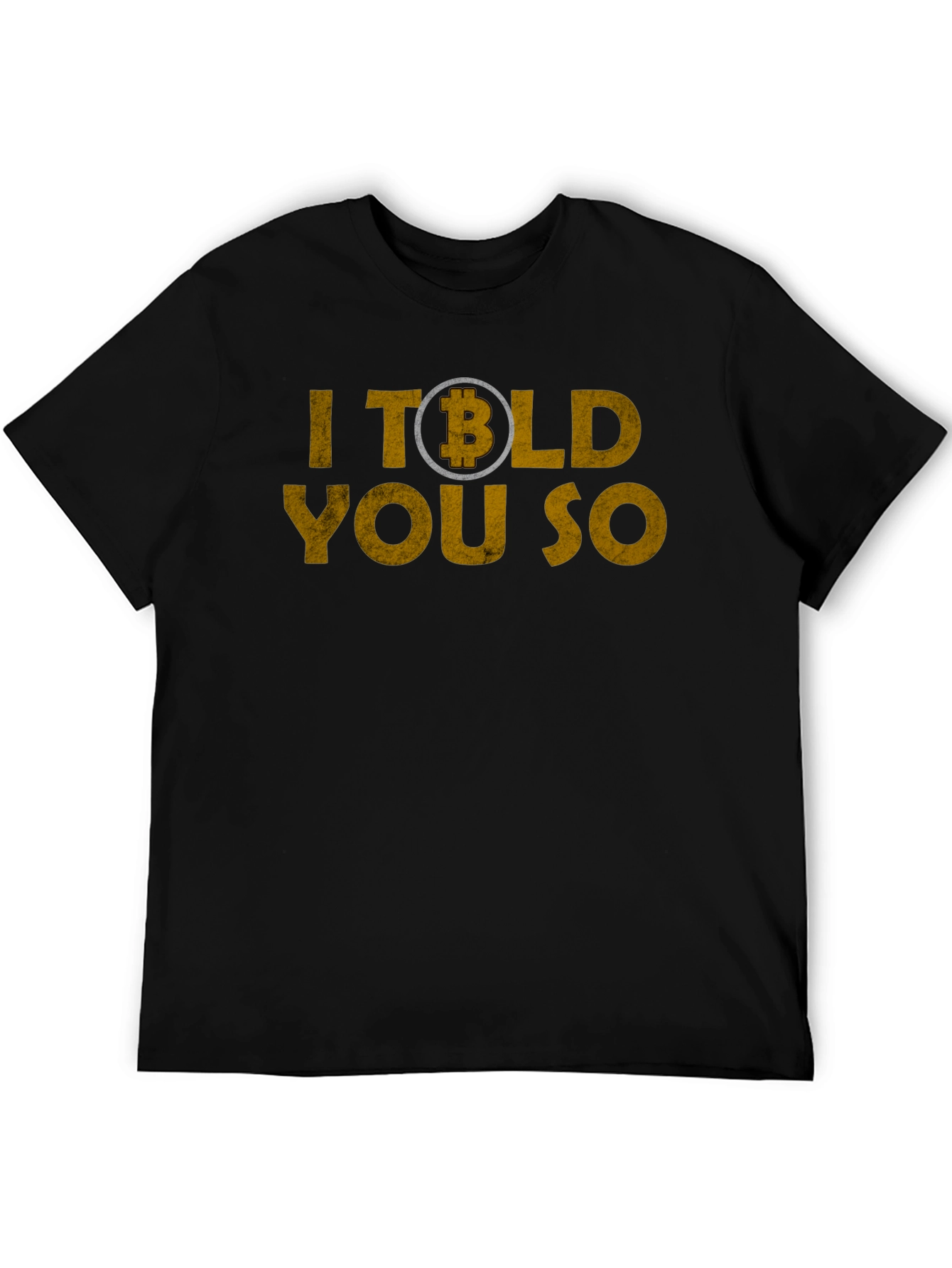 Bitcoin Crypto T-Shirt - I Told You So