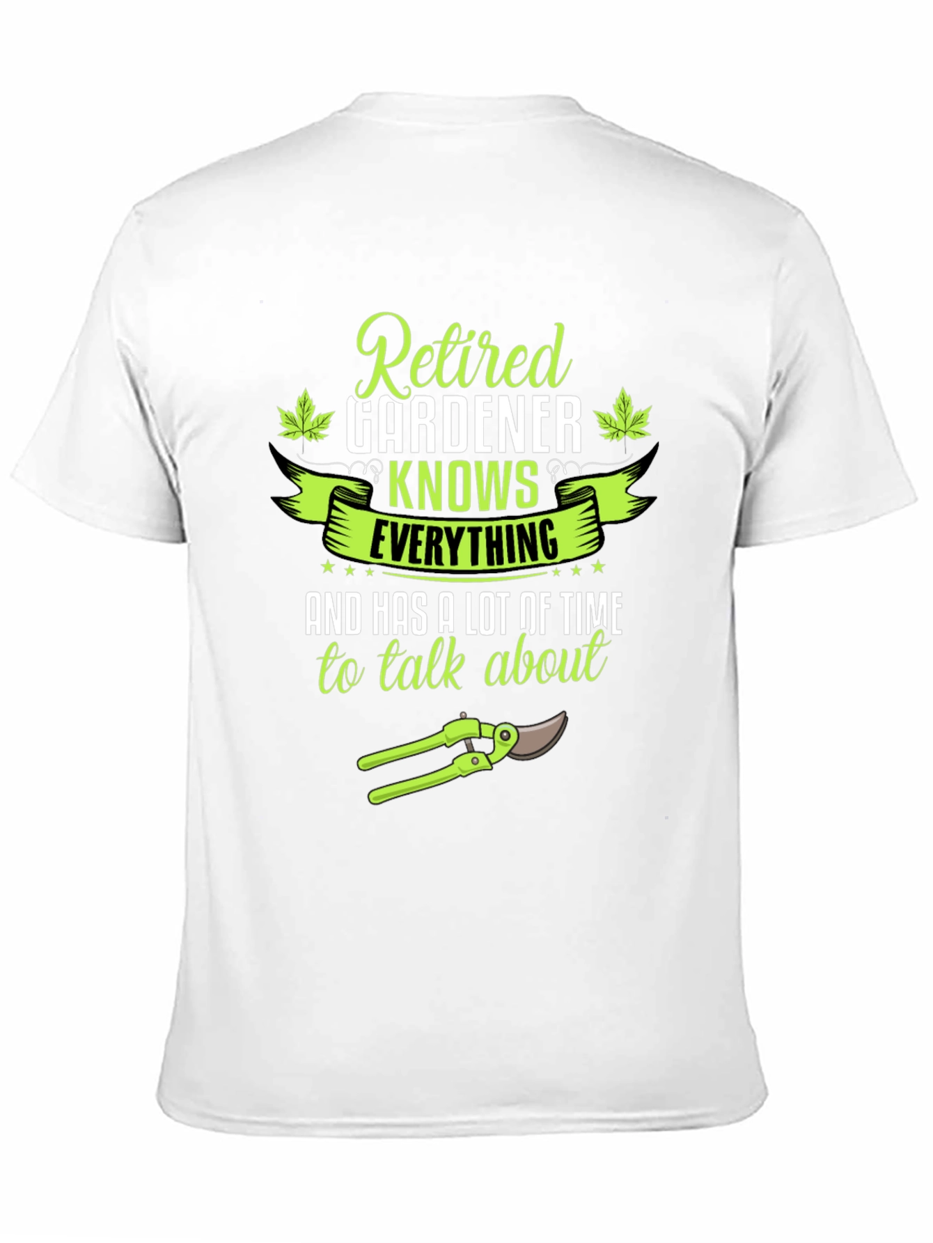 Retired Gardener T-Shirt - Knows Everything