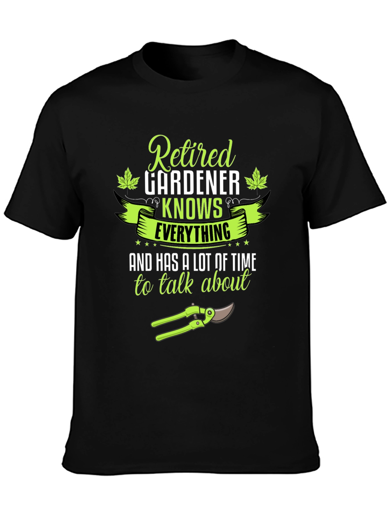 Retired Gardener T-Shirt - Knows Everything