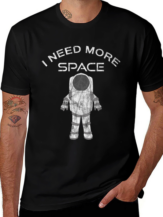 I Need More Space Astronaut T-Shirt