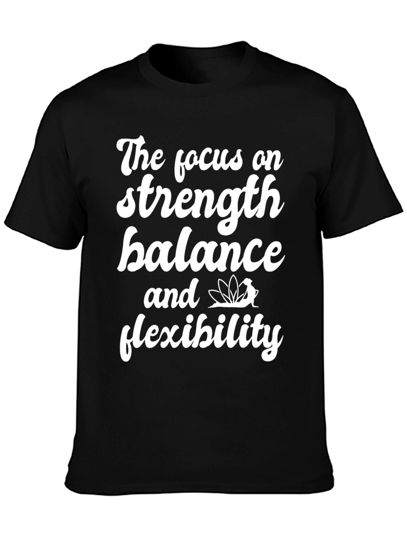 Strength Balance Flexibility T-Shirt - Yoga & Fitness