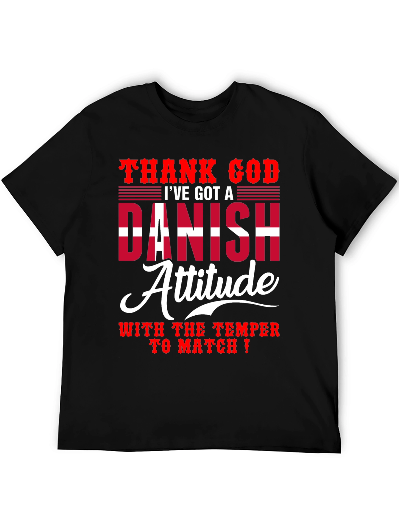Danish Attitude T-Shirt - Humorous Graphic Tee