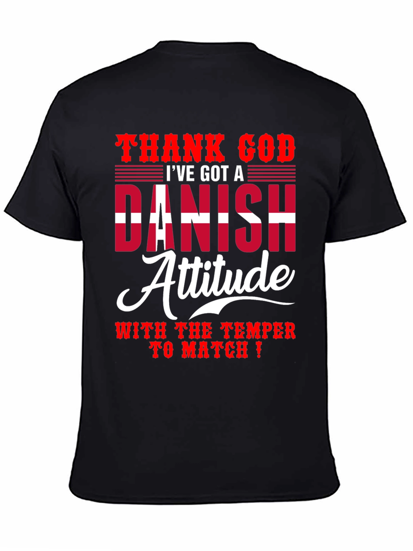 Danish Attitude T-Shirt - Humorous Graphic Tee