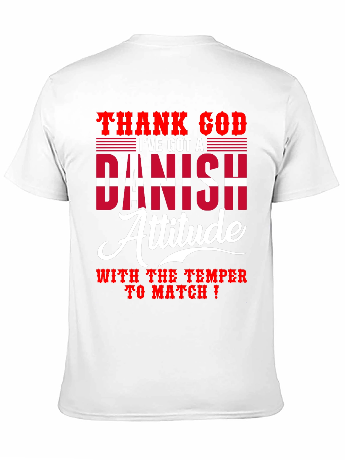 Danish Attitude T-Shirt - Humorous Graphic Tee