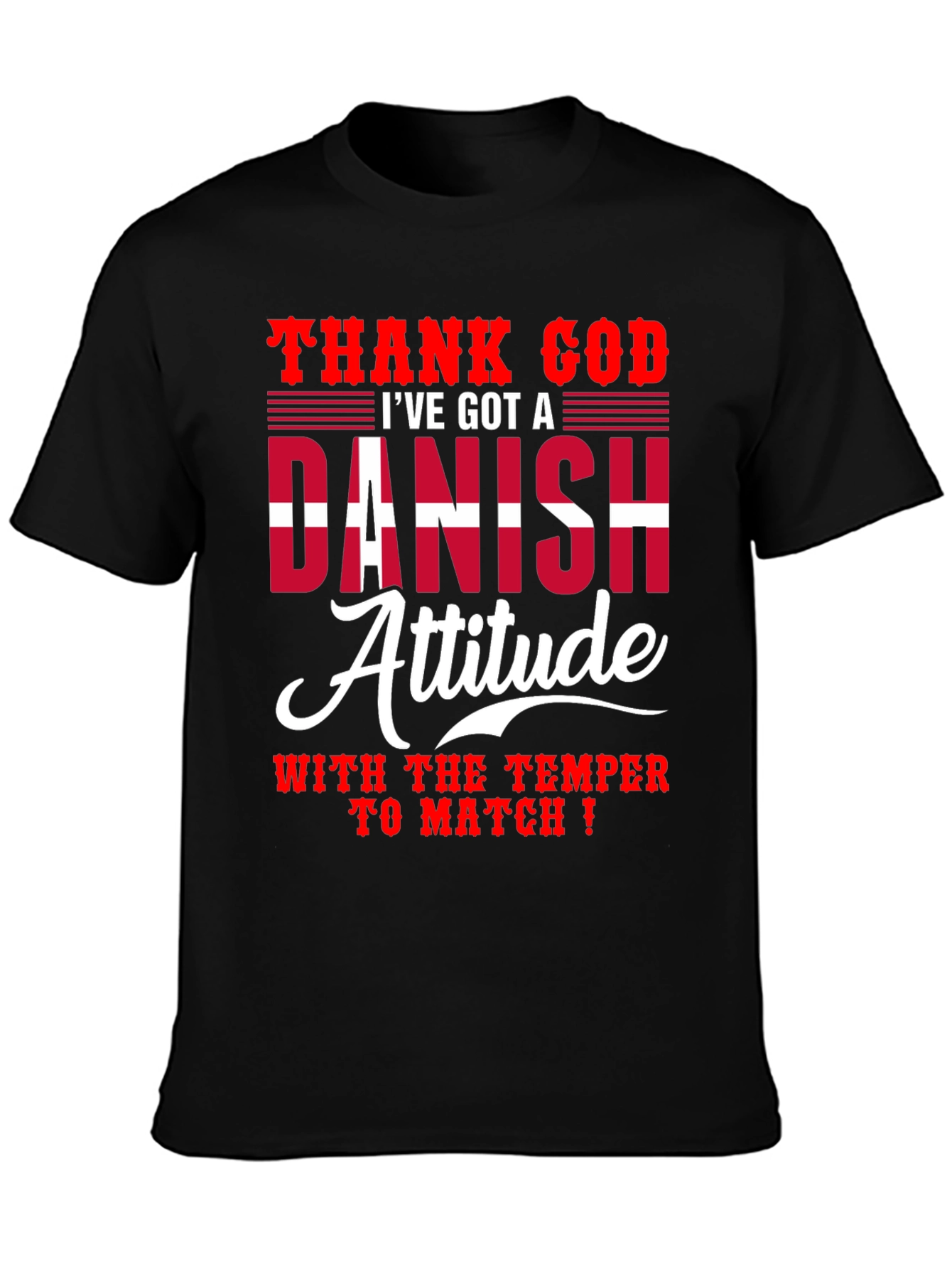 Danish Attitude T-Shirt - Humorous Graphic Tee
