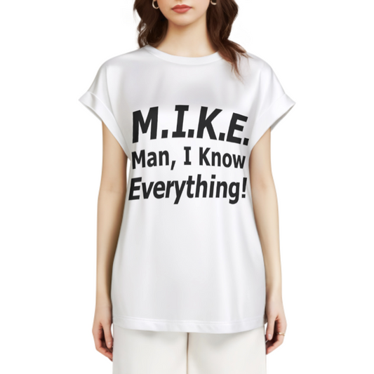 Funny M.I.K.E. Graphic Tee, Sarcastic Humor Typography Shirt, Bold Statement Meme T-Shirt, Casual Funny Quote Graphic Top(z733)