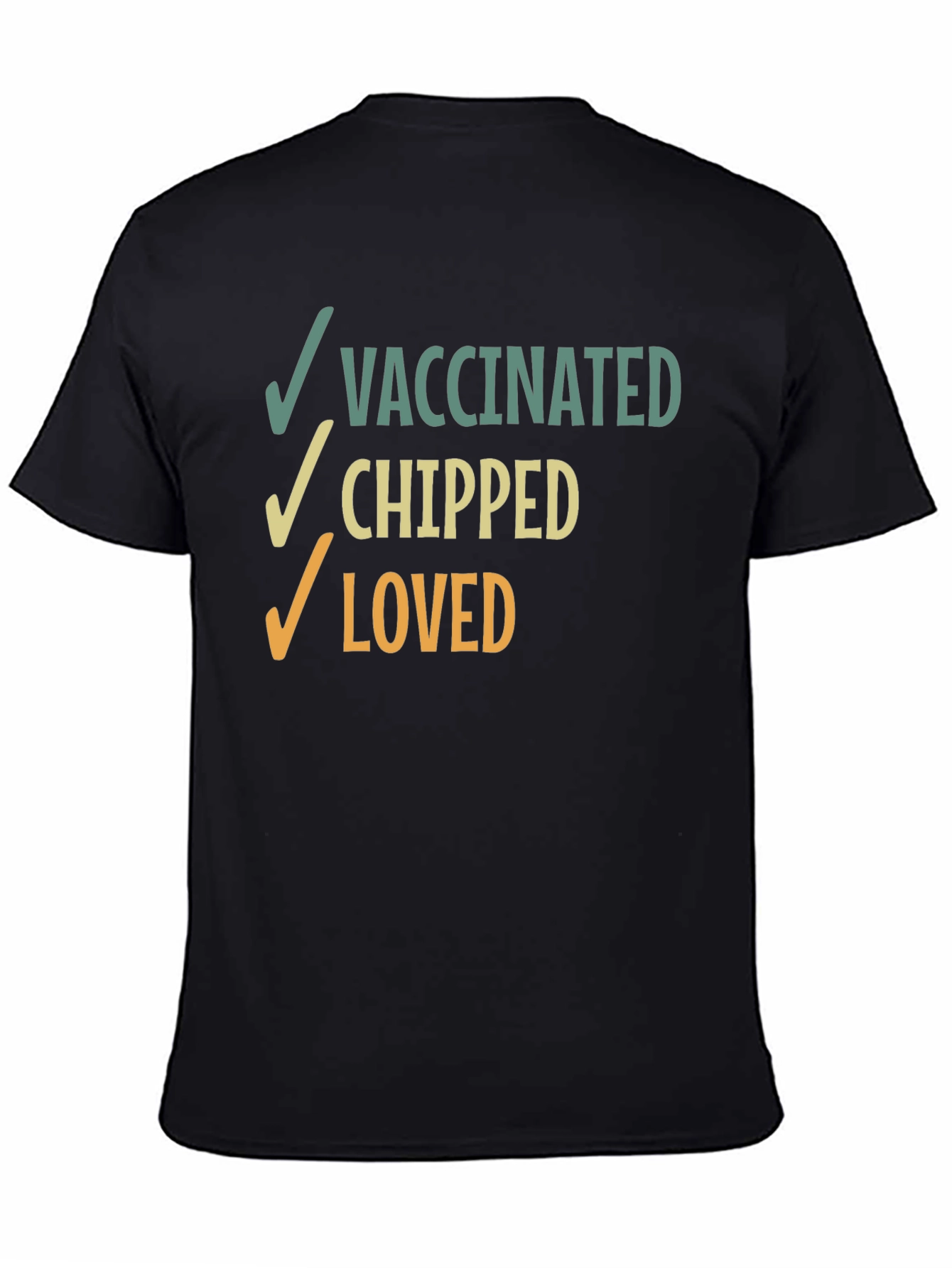 Vaccinated Chipped Loved Graphic T-Shirt