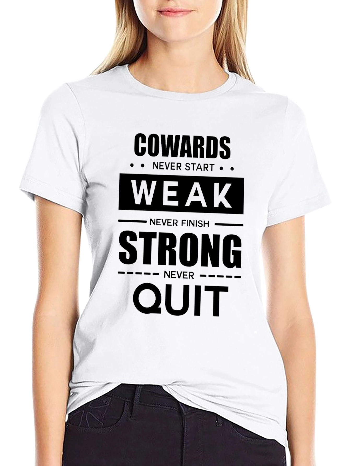 Cowards Never Start T-Shirt - Motivational Graphic Tee