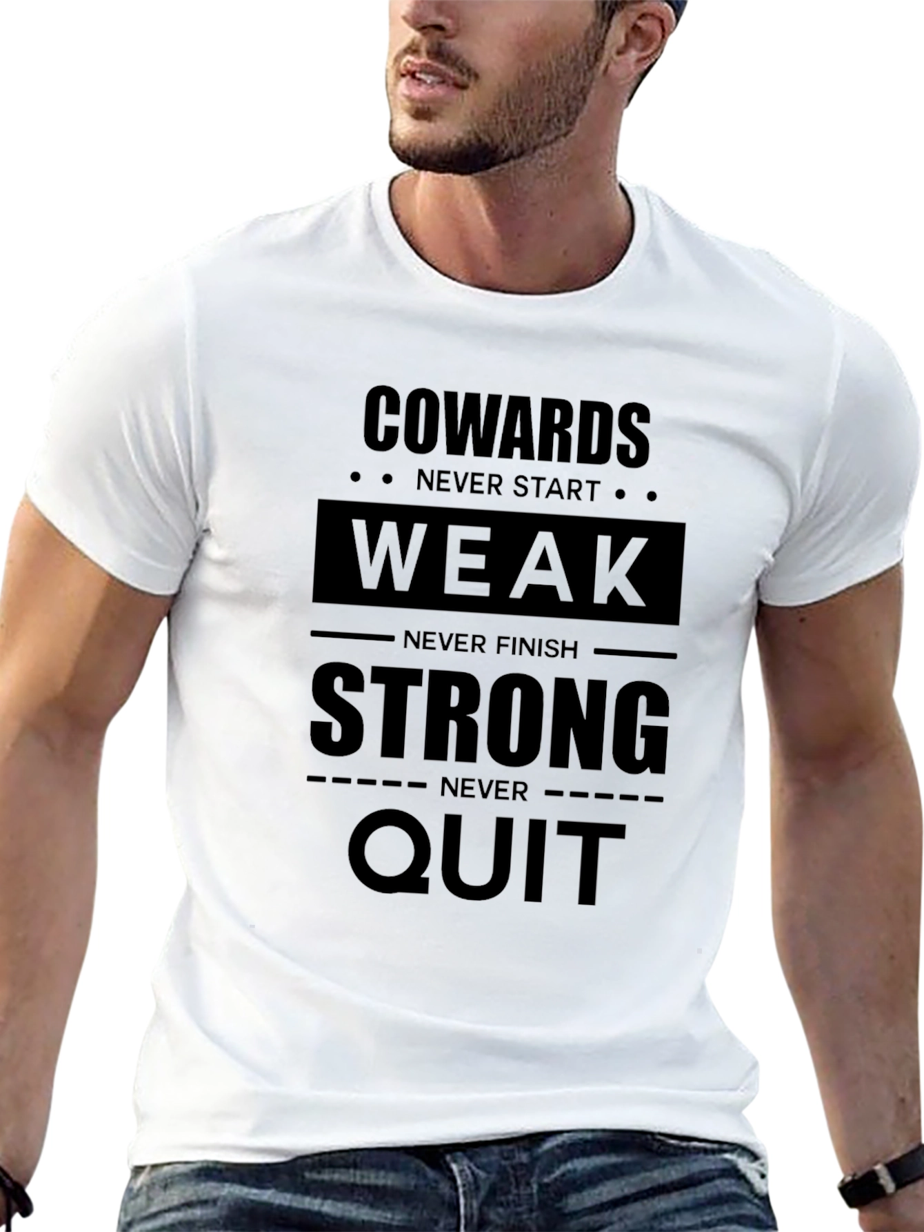Cowards Never Start T-Shirt - Motivational Graphic Tee