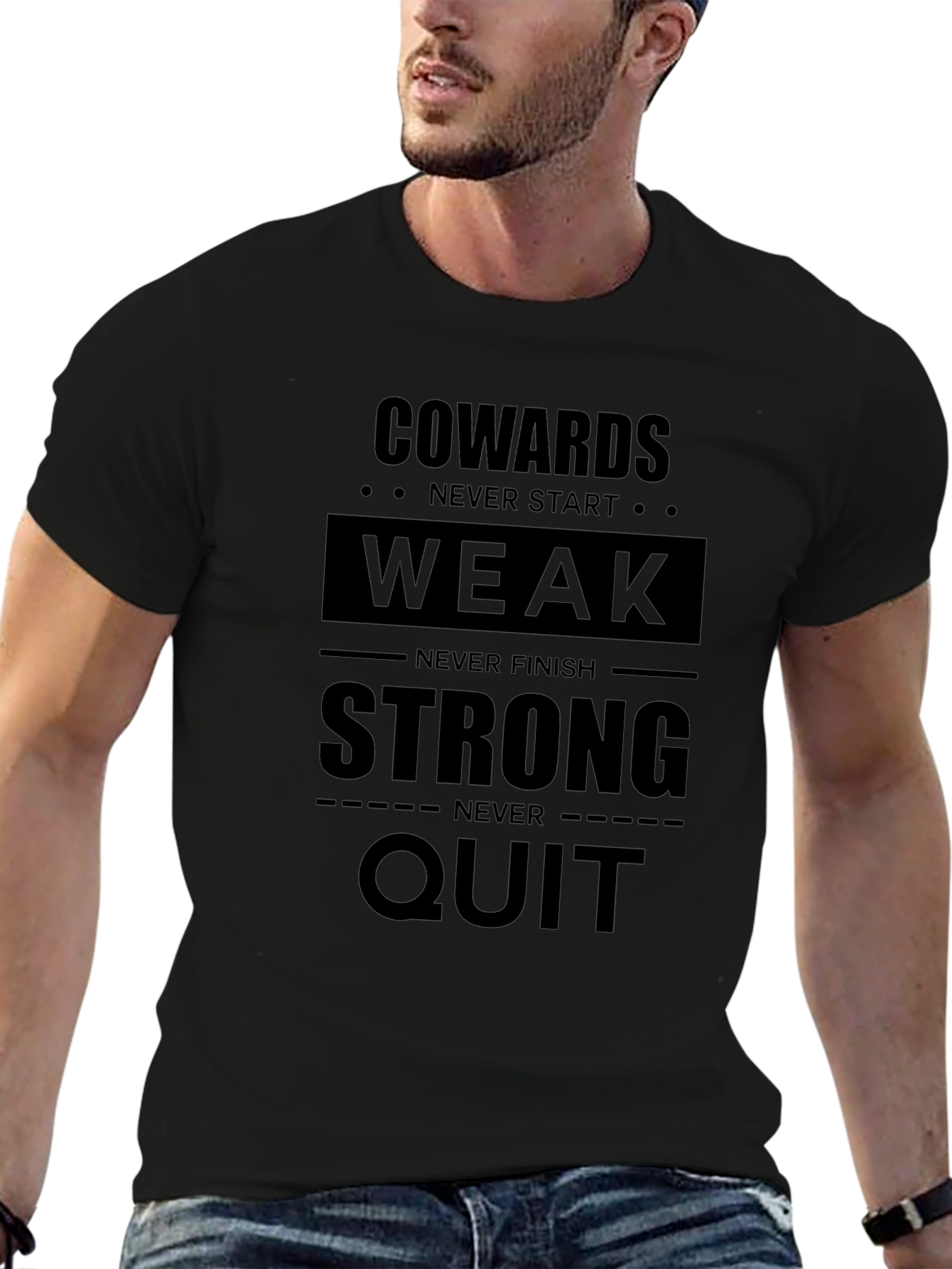 Cowards Never Start T-Shirt - Motivational Graphic Tee
