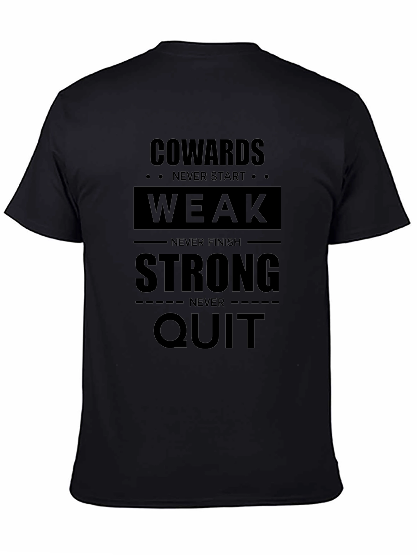 Cowards Never Start T-Shirt - Motivational Graphic Tee