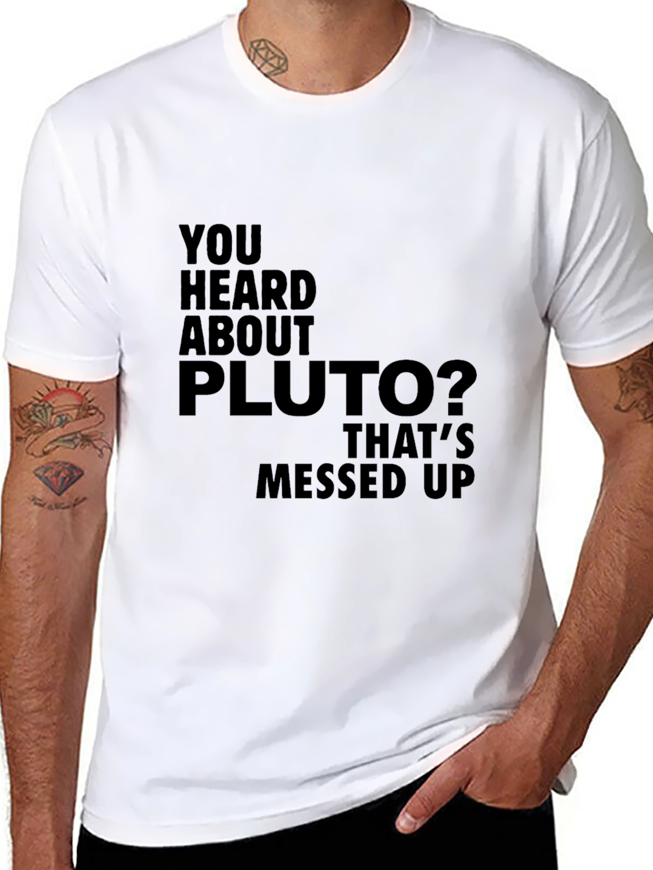 You Heard About Pluto T-Shirt