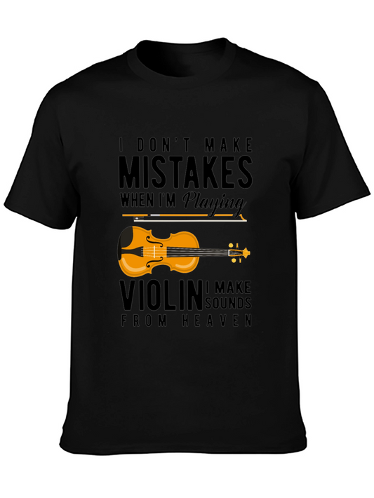 Violin Music T-Shirt: I Dont Make Mistakes