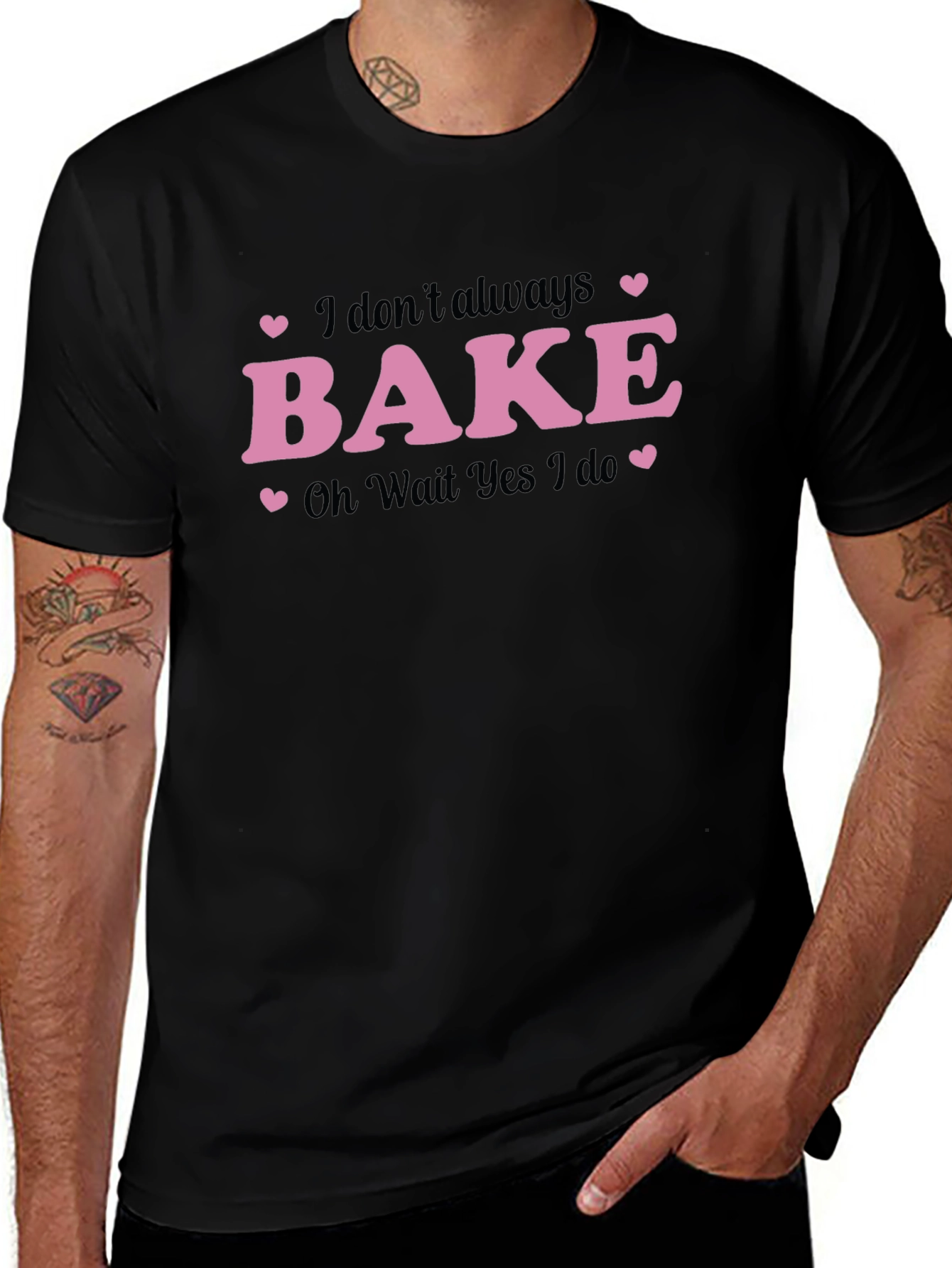 Funny Baking T-Shirt - I Dont Always Bake