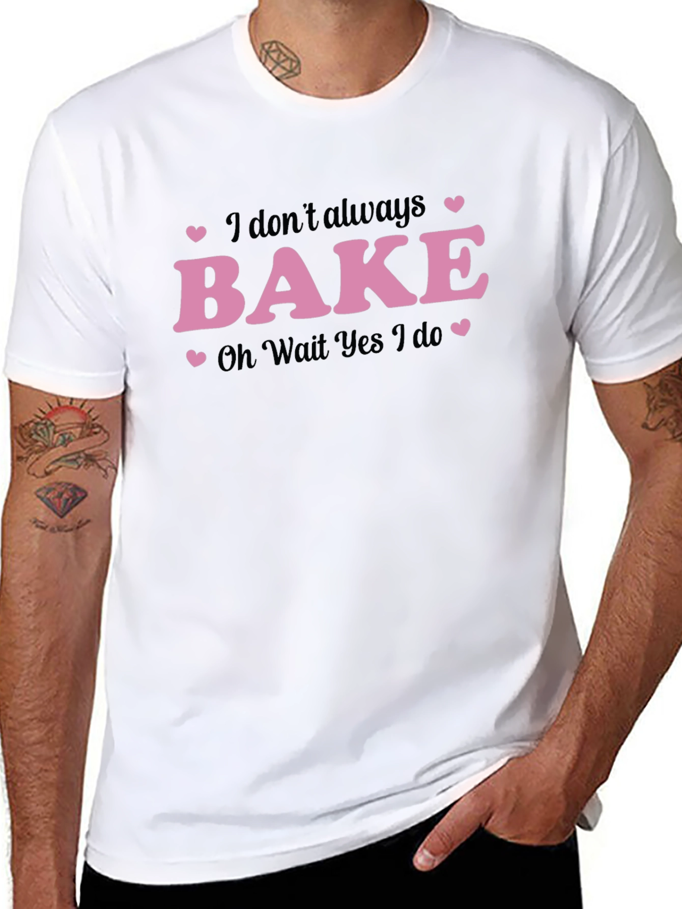 Funny Baking T-Shirt - I Dont Always Bake