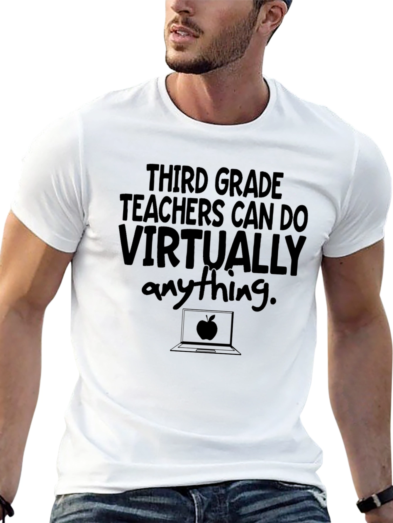 Third Grade Teacher T-Shirt: Virtually Anything
