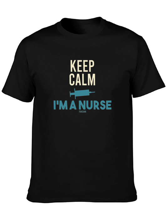 Keep Calm Im A Nurse T-Shirt