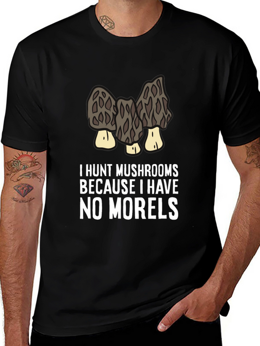 Mushroom Hunting Humor Tee - No Morels T-Shirt