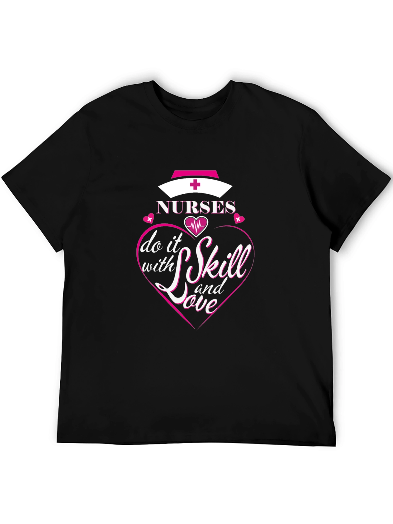 Nurses Do It With Skill And Love Black T-Shirt