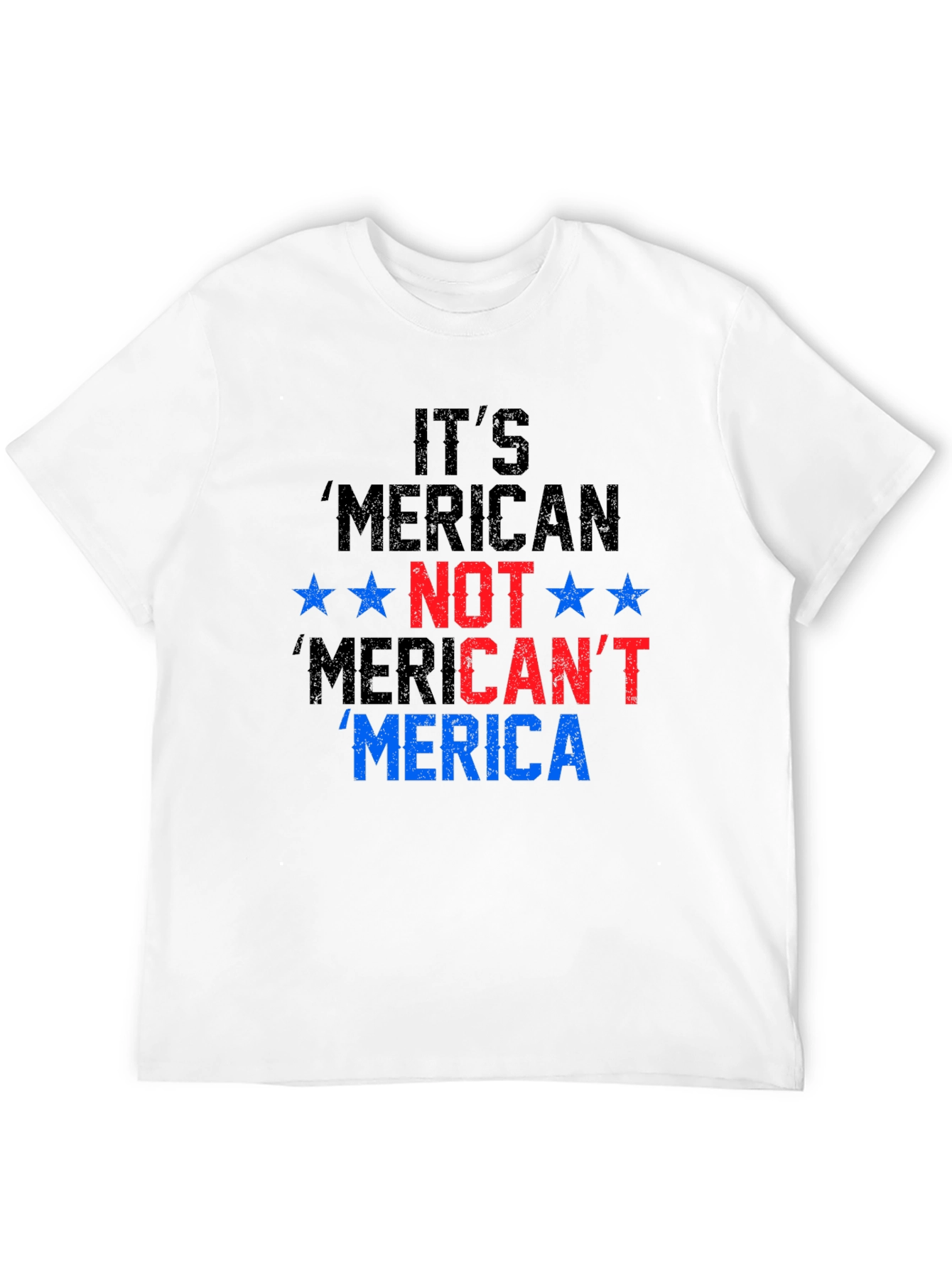 Patriotic Merica T-Shirt - Its American Not Mericant