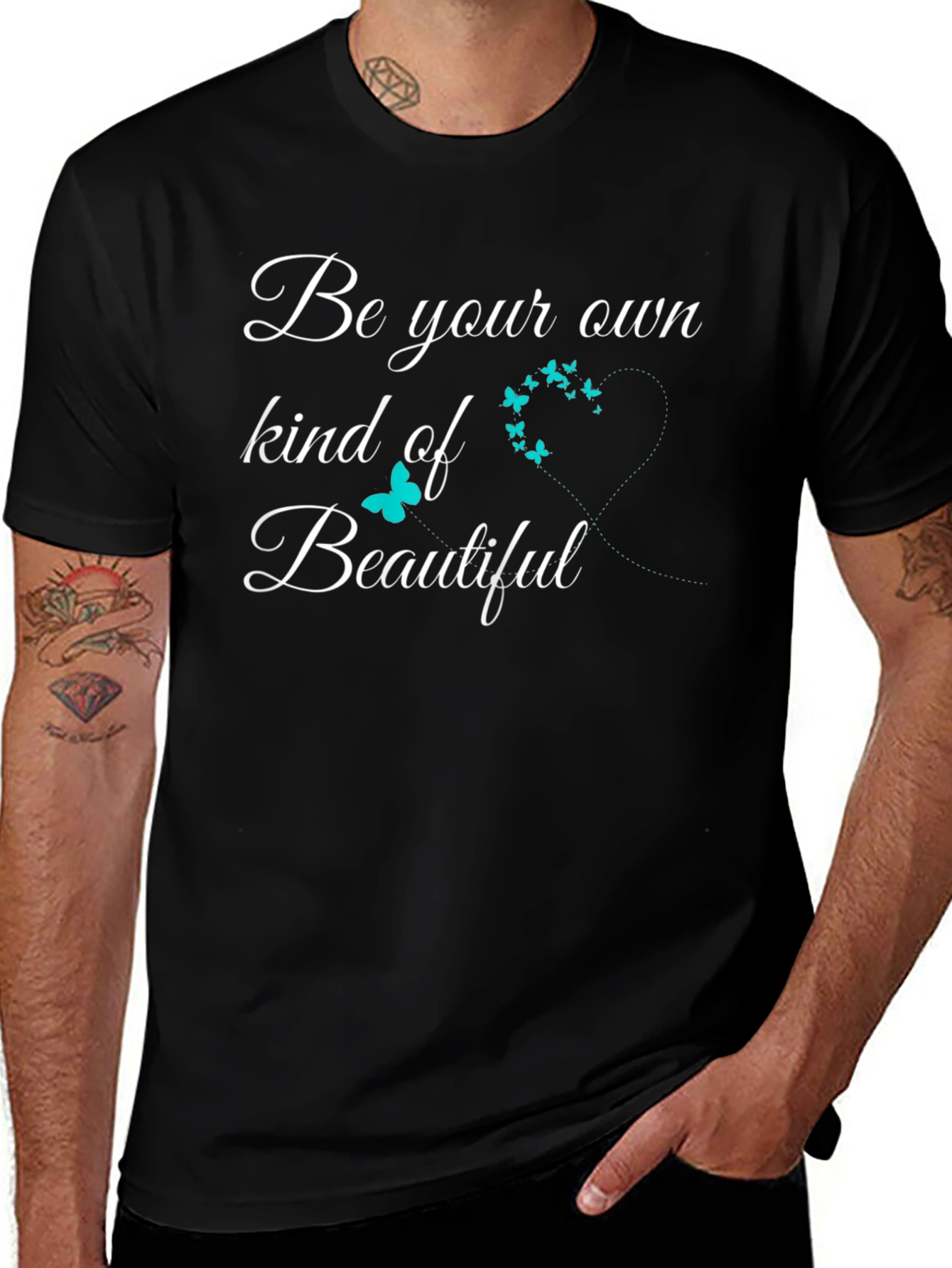 Be Your Own Kind of Beautiful Graphic T-Shirt