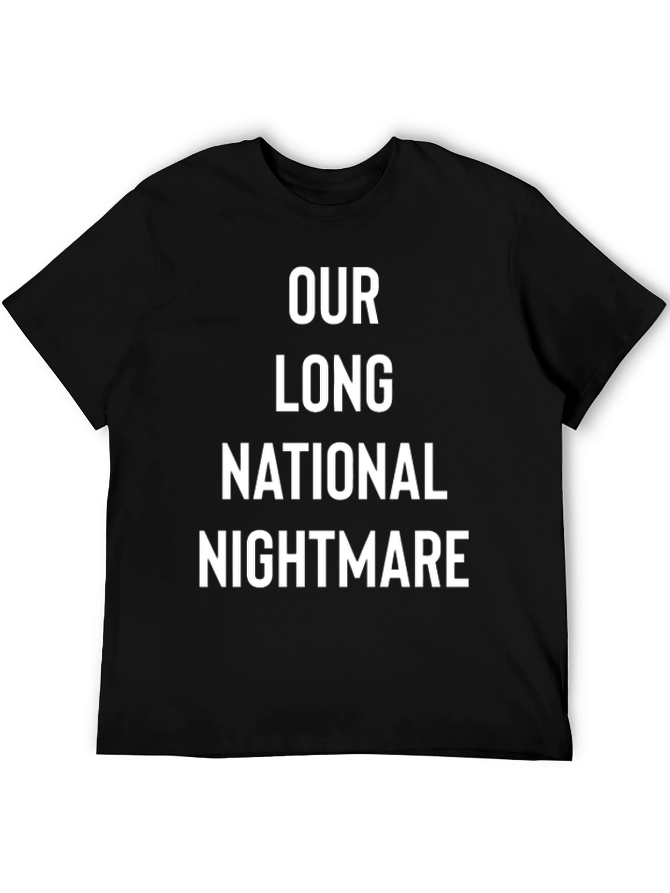 Our Long National Nightmare T-Shirt