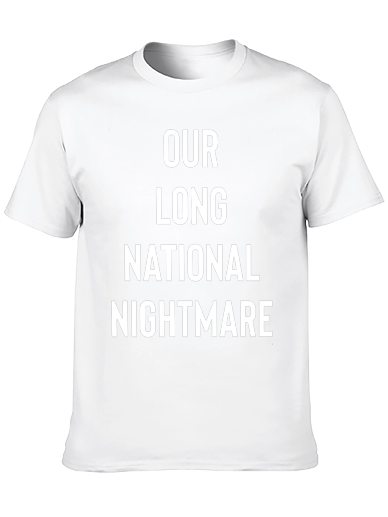 Our Long National Nightmare T-Shirt