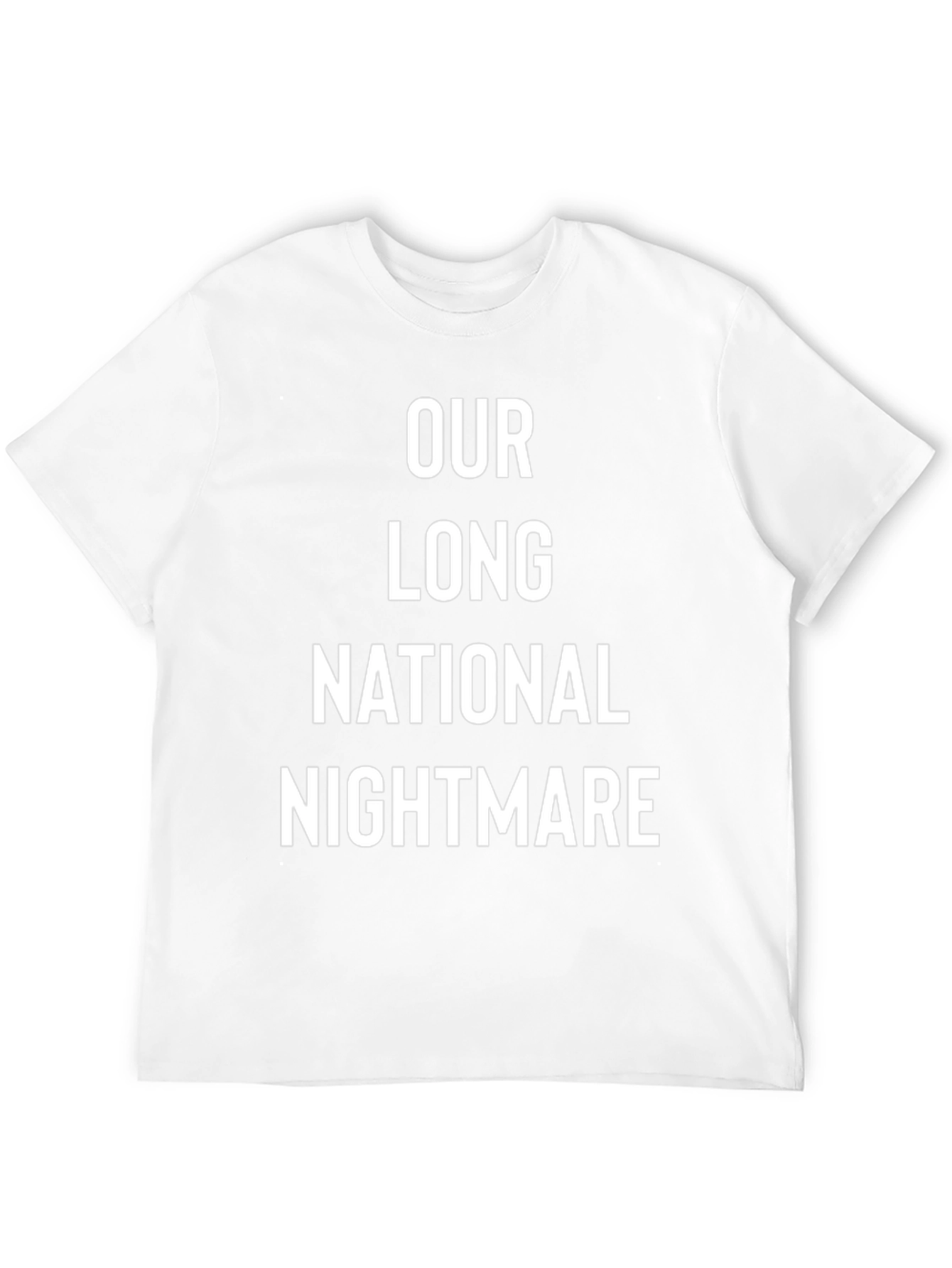 Our Long National Nightmare T-Shirt